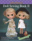 LittleAmelie Doll Sewing Book II: Total of 10 doll clothes patterns with instruction photos step by step. or Tiny Ball joint dolls and Fashion dolls By Littleamelie Poppyw Cover Image