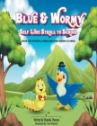 Blue & Wormy Self-Love Stroll To School Cover Image