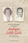 Antique Little Girls By Nancy Stroud, Peg Willis Cover Image