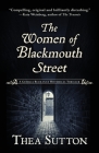 The Women of Blackmouth Street By Thea Sutton Cover Image