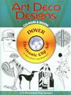 Art Deco Designs [With CDROM] (Dover Electronic Clip Art) By Marty Noble Cover Image