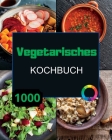 Vegetarisches Kochbuch XXL By André Paolin Cover Image