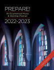 Prepare! 2022-2023 Ceb Edition: An Ecumenical Music & Worship Planner By David L. Bone, Mary Scifres Cover Image