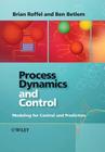 Process Dynamics and Control By Brian Roffel, Ben Betlem Cover Image