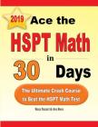 Ace the HSPT Math in 30 Days: The Ultimate Crash Course to Beat the HSPT Math Test By Reza Nazari, Ava Ross Cover Image