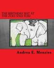 The Birthday Bat at the Zoo and You By Andrea E. Menzies Cover Image