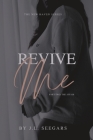 Revive Me (Part Two): The New Haven Series - Book #2 By Jl Seegars Cover Image