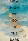 How High We Go in the Dark: A Novel Cover Image