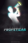 Tiempo de Profetizar: Levántate y usa tu Voz By Gerardo a. Ortega Cover Image