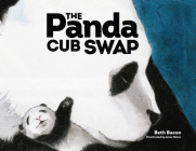 The Panda Cub Swap By Beth Bacon, Anne Belov (Illustrator) Cover Image