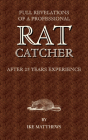 Full Revelations of a Professional Rat-Catcher After 25 Years' Experience Cover Image