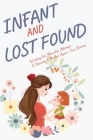 Infants Lost And Found: Waiting For Miracles, Attempt To Become A Mother Again, True Stories: Personal Stories Of Infertility By Shalonda McCarrel Cover Image