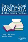 Basic Facts about Dyslexia & Other Reading Problems By Louisa Cook Moats, Karen E. Dakin Cover Image
