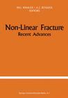Non-Linear Fracture: Recent Advances Cover Image