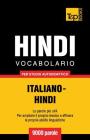 Vocabolario Italiano-Hindi per studio autodidattico - 9000 parole By Andrey Taranov Cover Image
