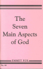The Seven Main Aspects of God: The Ground Plan of the Bible By Emmet Fox Cover Image