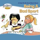 Being a Bad Sport By Joy Berry Cover Image