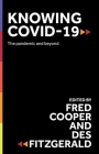 Knowing Covid-19: The Pandemic and Beyond Cover Image