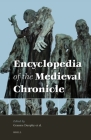 Encyclopedia of the Medieval Chronicle (2 Vols.) Cover Image