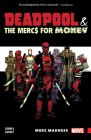 DEADPOOL & THE MERCS FOR MONEY VOL. 0: MERC MADNESS By Cullen Bunn, Gerry Duggan, Brian Posehn, Salva Espin (Illustrator), Declan Shalvey (Cover design or artwork by) Cover Image