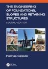 The Engineering of Foundations, Slopes and Retaining Structures Cover Image