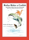Rufus Rides a Catfish: (And Other Fables From the Farmstead) Cover Image