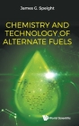 Chemistry and Technology of Alternate Fuels Cover Image
