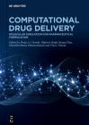 Computational Drug Delivery: Molecular Simulation for Pharmaceutical Formulation Cover Image