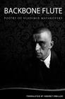Backbone Flute: Selected Poetry Of Vladimir Mayakovsky Cover Image