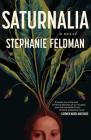 Saturnalia By Stephanie Feldman Cover Image