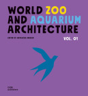 World Zoo and Aquarium Architecture Cover Image