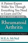 The First Year: Rheumatoid Arthritis: An Essential Guide for the Newly Diagnosed By M.E.A. McNeil, Kenneth Sack, MD (Foreword by) Cover Image