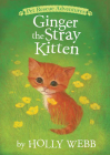 Ginger the Stray Kitten (Pet Rescue Adventures) Cover Image