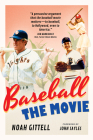 Baseball: The Movie By Noah Gittell, John Sayles (Foreword by) Cover Image