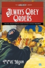 Always Obey Orders: The F.V.W. Mason Foreign Legion Stories Omnibus, Volume 2 (Argosy Library #148) Cover Image