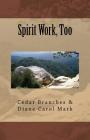 Spirit Work, Too Cover Image