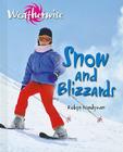 Snow and Blizzards (Weatherwise) By Robyn Hardyman Cover Image