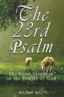The 23rd Psalm: The Shepherd In The Temple of God Cover Image