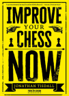 Improve Your Chess Now By Jonathan Tisdall Cover Image