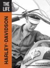 The Life Harley-Davidson By Darwin Holmstrom, Norman Reedus (Foreword by), Dave Nichols (Foreword by) Cover Image