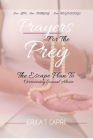Prayers For The Prey: The Escape Plan to Overcoming Sexual Abuse Cover Image