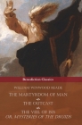 The Martyrdom of Man, The Outcast, and The Veil Of Isis; or, Mysteries of the Druids By William Winwood Reade Cover Image