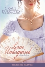 Love Undisguised: Three PREVIOUSLY PUBLISHED Regency Novellas By Grace Burrowes Cover Image