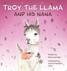 Troy the Llama and His Nana Cover Image