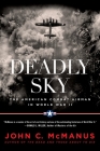 Deadly Sky: The American Combat Airman in World War II Cover Image