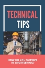 Technical Tips: How Do You Survive In Engineering?: Surendra Technical Tips By Micah Hanshaw Cover Image