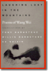 Laughing Lost in the Mountains: Poems of Wang Wei Cover Image