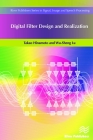 Digital Filter Design and Realization (Signal) By Takao Hinamoto, Wu-Sheng Lu Cover Image