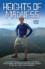 Heights of Madness By Jonny Muir Cover Image