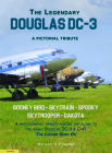The Legendary Douglas DC-3: A Pictorial Tribute By Michael S. Prophet Cover Image